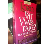 Lord, Is It Warfare?: Teach Me to Stand