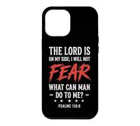 Lord Is On My Side I Will Not Fear Psalms 118:6 Bible Verse Case for iPhone 12 Pro Max