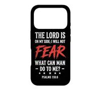 Lord Is On My Side I Will Not Fear Psalms 118:6 Bible Verse Case for iPhone 17 Pro