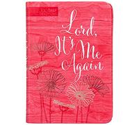 Lord It's Me Again: 365 Daily Devotional
