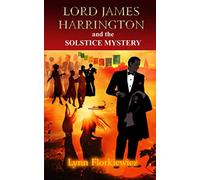 Lord James Harrington and the Solstice Mystery (Lord James Harrington Mysteries)