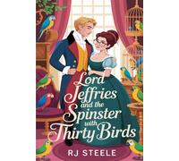 Lord Jeffries and the Spinster with Thirty Birds
