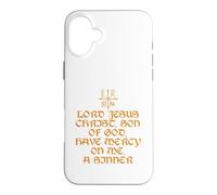 Lord Jesus Christ Son of God Have Mercy on Me Prayer Case for iPhone 16 Plus