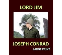 LORD JIM JOSEPH CONRAD Large Print: Large Print