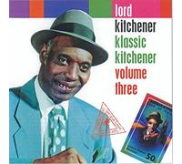 Lord Kitchener - Klassic Kitchener - Volume Three