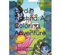 Lord Krishna: A Coloring Adventure: A Fun and Devotional Coloring Book for Kids Ages 5-7