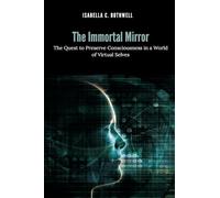 Lord Lyons A Record of British Diplomacy (Volume 1) (Edition1): The Quest to Preserve Consciousness in a World of Virtual Selves