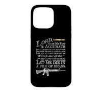 Lord Make Me Fast and Accurate Case for iPhone 15 Pro Max