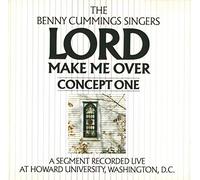 Lord make me over, concept one