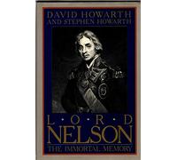 Lord Nelson: The Immortal Memory