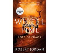Lord Of Chaos: Book 6 of the Wheel of Time (Now a major TV series) (Wheel of Time)