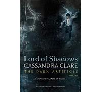Lord of Shadows: Cassandra Clare: 2 (Dark Artifices)