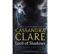 Lord of Shadows: Volume 2 (The Dark Artifices)