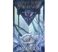 Lord Of Snow And Shadows (THE TEARS OF ARTAMON, 1)
