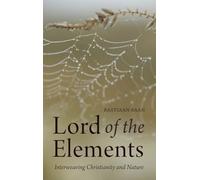 Lord of the Elements: Interweaving Christianity and Nature