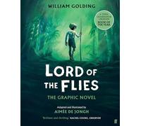 Lord of the Flies : The Graphic Novel: 'Brilliant and thrilling' Observer