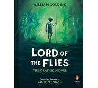 Lord of the Flies: The Graphic Novel (Penguin Classics Hardcover)