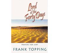 Lord of the Forty Days: Meditations for Lent