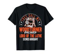 Lord Of The Lathe - Funny Woodworker Carpenter Wood Turning T-Shirt