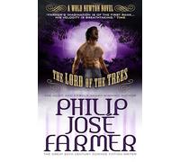 Lord of the Trees (Secrets of the Nine #2) (Wold Newton Novels): The Wold Newton Parallel Universe