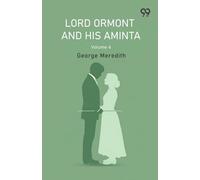 Lord Ormont And His Aminta Volume 4