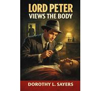 Lord Peter Views the Body