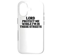 Lord Protect Me While I'm In These Streets Case for iPhone 17