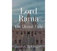 Lord Rama: The Divine Exile