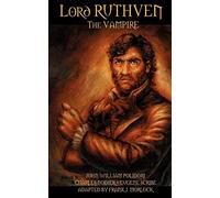 Lord Ruthven the Vampire
