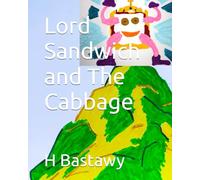 Lord Sandwich and The Cabbage: 19 (The Adventures of Lord Sandwich)
