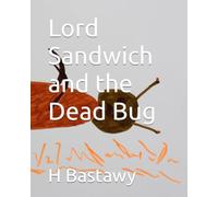 Lord Sandwich and the Dead Bug: 27 (The Adventures of Lord Sandwich)