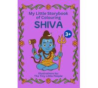 Lord SHIVA Colouring Storybook - Hindu Mythology with moral, for Kids & Adults (A4 Book): Colour, Learn and Explore teachings with this blend of ... kids connect with culture, values, and art