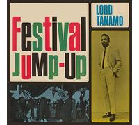 Lord Tanamo & Friends - Festival Jump-Up: Expanded Edition