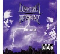 Lord Tariq and Peter Gunz - Make It Reign