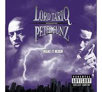 Lord Tariq & Peter Gunz - Make It Reign