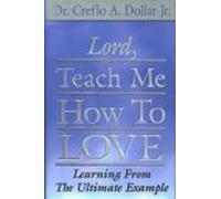 Lord, Teach Me How to Love