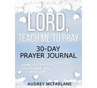 Lord, Teach me to Pray- 30 day Prayer Journal