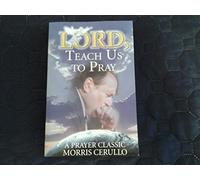 Lord, Teach Us to Pray