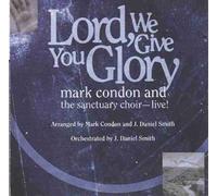 Lord, We Give You Glory (Split Track Accompaniment CD)