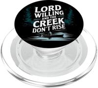 Lord Willing And The Creek Don't Rise PopSockets PopGrip for MagSafe