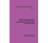 Lord, Zega and Peasant: A Study of Property and Agrarian Relations in Rural Eastern Gojjam