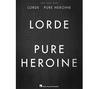 Lorde: Pure Heroine (PVG). Sheet Music for Piano, Vocal & Guitar