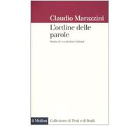 L'ordine delle parole. Storie di vocabolari italiani