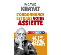 L'ordonnance est dans votre assiette ! - Le 1er score nutri-santé