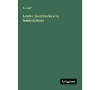 L'ordre des primates et le transformisme