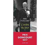 L'ordre du jour (Prix Goncourt 2017): récit (Un endroit où aller, 278)