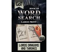 LORDS, DRAGONS & THRONES WORD SEARCH PUZZLE BOOK LARGE PRINT 100+ PUZZLES: Word Searches with Easy-to-Read Print about LORDS, DRAGONS & THRONES and ... for Vacations, Holidays and Free Times.