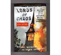 Lords Of Chaos - 2nd Edition: The Bloody Rise of the Satanic Metal Underground (Extreme Metal)
