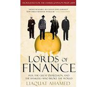 Lords of Finance : 1929, The Great Depression, and the Bankers who Broke the World