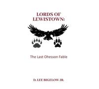 Lords of Lewistown: The Last Ohesson Fable